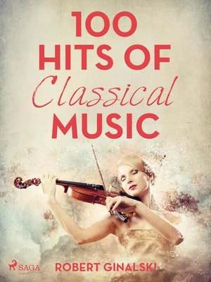 cover image of 100 Hits of Classical Music